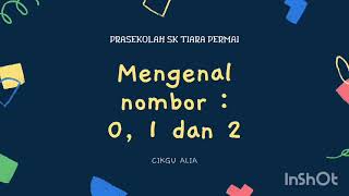 Matematik Awal Prasekolah Mengenal Nombor  0 1 dan 2 [upl. by Airotel221]