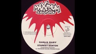 Starkey Banton  Ganja Baby [upl. by Aela]