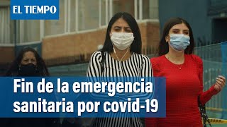 Gobierno levantó la emergencia sanitaria por covid19  El Tiempo [upl. by Eetnwahs]