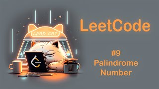 LeetCode 9 Palindrome Number C Python [upl. by Jacinda411]