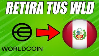 ¡Cómo RETIRAR DINERO De WORLDCOIN En PERÚ FÁCIL Y RÁPIDO  Guía Completa 2024 [upl. by Selohcin]