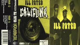 Ill Fated  Califunk 1994 [upl. by Phipps]