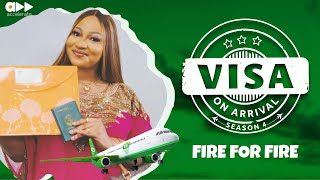 VISA ON ARRIVAL S4 FIRE FOR FIRE Episode 8 [upl. by Leachim]