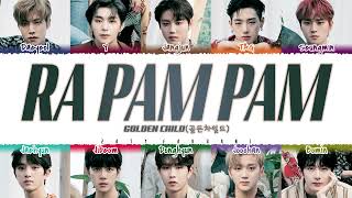 GOLDEN CHILD  RA PAM PAM Lyrics Color CodedHanRomEng [upl. by Hinson201]