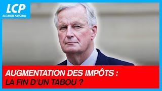 Augmentation des impôts  la fin dun tabou   Ça vous regarde  18092024 [upl. by Ferde]