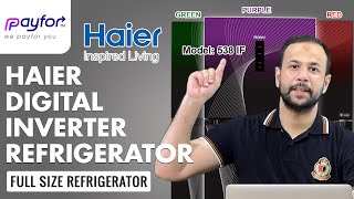 Haier digital inverter refrigerator  Haier fridge 538 if review  Best refrigerator in pakistan2024 [upl. by Nosahc]