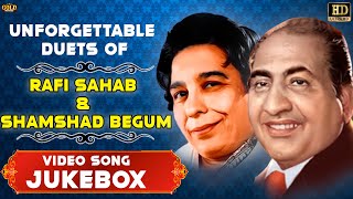 Unforgettable Duets Of Rafi Sahab amp Shamshad Begum Songs Jukebox  HD Video Songs Jukebox [upl. by Garratt]