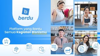 Berdu  Platform yang Bantu Semua Kegiatan Bisnis Kami [upl. by Kerril365]