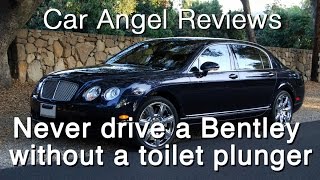 Never Drive a Bentley Without a Toilet Plunger [upl. by Ethben]