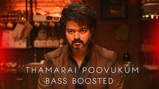 Thamarai Poovukum  Bass Boosted  Loki Playlist  Leo  Vijay [upl. by Akcirederf]