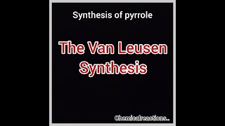 The Van Leusen Synthesis of pyrrole and mechanism [upl. by Iznekcam]