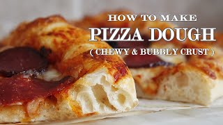 Homemade Pizza Dough Recipe  CRISPY CHEWY BUBBLY CRUST [upl. by Sallad179]