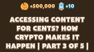 Accessing Content for Cents How Crypto Makes It Happen  Part 3 of 5  Memefi Youtube Video Code [upl. by Ashleigh]