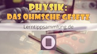 Das Ohmsche Gesetz erklärt  Physik  Lerntippsammlungde [upl. by Stander656]