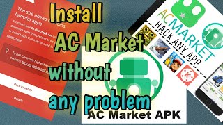 Install AC Market Apk without any problems [upl. by Yntirb672]