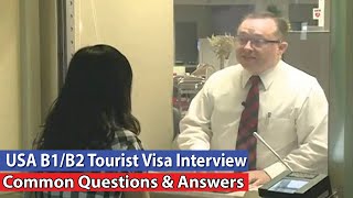 USA B1B2 Tourist Visa Interview Common Questions amp Answers [upl. by Kyl183]