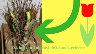 DIY Tulpenstehstrauss  Frühlingsfloristik [upl. by Aicelet]