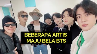 BEBERAPA ARTIS YANG PASANG BADAN amp BELA BTS [upl. by Raycher]