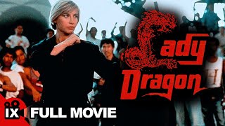 Lady Dragon 1992  MARTIAL ARTS MOVIE  Richard Norton  Cynthia Rothrock  Robert Ginty [upl. by Irtemed]