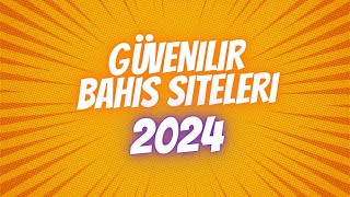 Güvenilir Bahis Siteleri 2024 [upl. by Katlin]