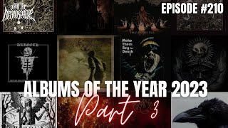 Albums of the Year 2023 PART 3  Into The Necrosphere Podcast 210 [upl. by Mirak506]