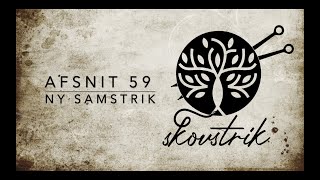 Skovstrik afsnit 59  ny samstrik [upl. by Bamby29]