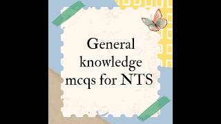 Nts Pst and other test General knowledge mcqs exam mdcattestsession education dmonline [upl. by Htenaj]