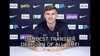 SPURS SIGNING WERNER WAS THE DUMBEST TRANSFER OF ALL TIME [upl. by Notsrik8]