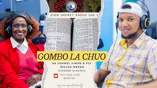 🔴LIVE  GOMBO LA CHUO LIVE NDANI YA ZION IMPACT RADIO 1001 07112024 [upl. by Cir354]