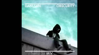 Danlsan  Obscurity [upl. by Elisee]