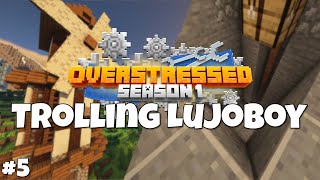 Overstressed SMP quotTrolling Lujoboyquot Episode 5 Create Mod SMP [upl. by Isborne74]