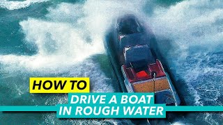 How to drive a boat in rough water  Big sea throttle techniques explained  Motor Boat amp Yachting [upl. by Elburr]