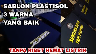 Tips cara SABLON PLASTISOL 3 Warna yang baik dan Benar [upl. by Balcke]