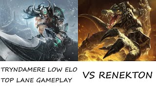 TRYNDAMERE LOW ELO TOP LANE GAMEPLAYvs RenektonRusty gameplay after 1 day break [upl. by Ingaborg]