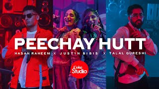 Coke Studio  Season 14  Peechay Hutt  Justin Bibis x Talal Qureshi x Hasan Raheem [upl. by Suciram]