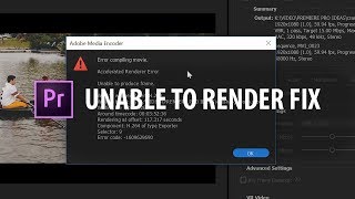 Premiere Pro quotUnable To Renderquot FIX [upl. by Vince]