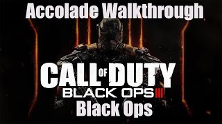 Call of Duty Black Ops 3 Accolades Guide  Mission 1  Black Ops [upl. by Enyleuqcaj]