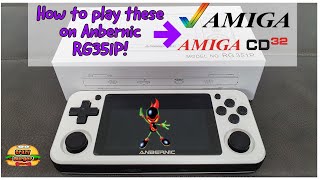 How to play Amiga amp Amiga CD32 games on Anbernic RG351P ARKos [upl. by Aicert]