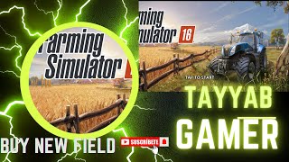 FS 16  Buy NEW field in FS 16  Farming Simulator 16  Tayyab Gamer [upl. by Liagaba926]