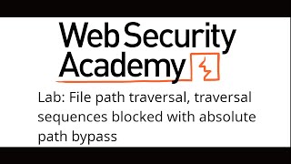 WebSecurity Academy File path traversal traversal sequences blocked with absolute path bypass [upl. by Bonnette891]