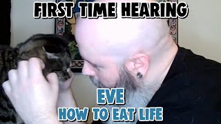 Captain FaceBeard Reacts To  Eve How To Eat Life [upl. by Elbam]