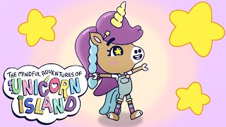 Ep 4 Getting Life Under Control  The Mindful Adventures of Unicorn Island [upl. by Charmain]