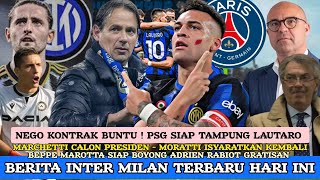 LAUTARO PSG MAIN BELAKANG 🔵⚫ MARCHETTI PRESIDEN BARU ✅ MORATTI KEMBALI🔥BUNGKUS RABIOT ⬆️ [upl. by Enelyad]