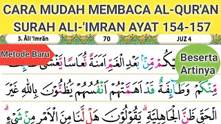 CARA MUDAH MEMBACA ALQURAN DAN ARTINYA SURAH ALIIMRAN AYAT 154157belajarmembacaalquran [upl. by Aiuqal469]