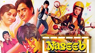 Naseeb  नसीब  BLOCKBUSTER Movie HD  Amitabh Bachchan  Shatrughan Sinha amp Rishi Kapoor [upl. by Herrod]