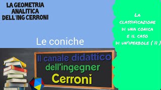 Classificazione di una conica risoluzione di un esercizio  11 [upl. by Lorien465]