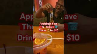 Applebees have the bucket 🪣 drinks 🍹 for 10 [upl. by Levenson260]