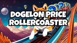 Dogelon Mars Coins Price Rollercoaster amp Market Recap Revealed [upl. by Allesor]