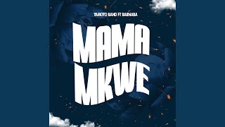 Mama Mkwe feat Barnaba [upl. by Eleazar]