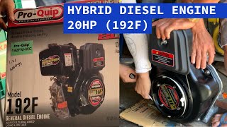 Unboxing and Testing of ProQuip Hybrid Diesel Engine 20HP 192F with Dual Cooling System [upl. by Oflunra]